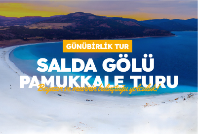 SALDA GÖLÜ PAMUKKALE TURU