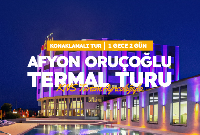 AFYON ORUÇOĞLU TERMAL TURU